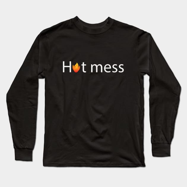 Hot mess artistic text design Long Sleeve T-Shirt by BL4CK&WH1TE 